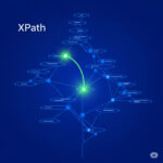 XPath چیست و چگونه در استخراج دقیق داده‌ها کمک می‌کند؟